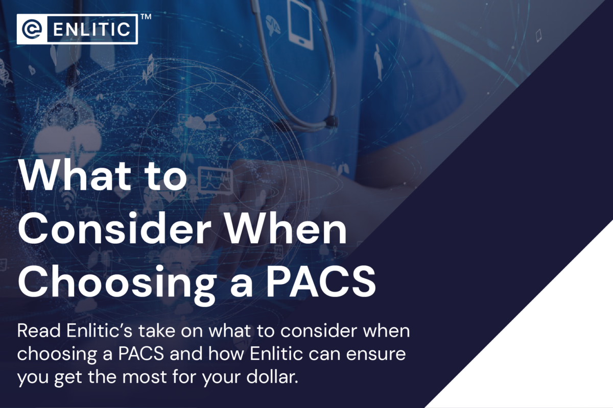 radiology workflow - choosing a PACS