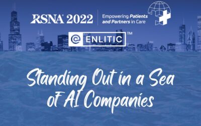 Enlitic Stands Out in a Sea of AI Companies at RSNA 2022